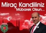 BAŞKAN KUMARTAŞLI: MİRAÇ KANDİLİMİZ ve CUMAMIZ KUTLU OLSUN