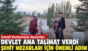 ŞEHİT MEZARLARI İÇİN ÖNEMLİ ADIM