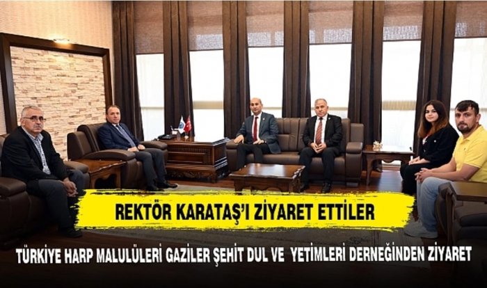 KUMARTAŞLI REKTÖR KARATAŞ'I ZİYARET ETTİ                  