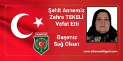 ŞEHİT ANNEMİZ ZEHRA TEKELİ  VEFAT ETTİ
