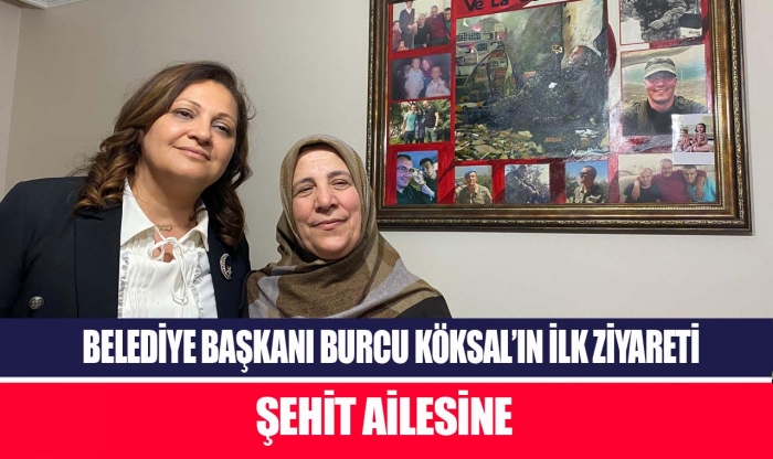 AFYONKARAHİSAR BELEDİYE BAŞKANI BURCU KÖKSAL'IN İLK ZİYARETİ ŞEHİT AİLESİ OLDU                  