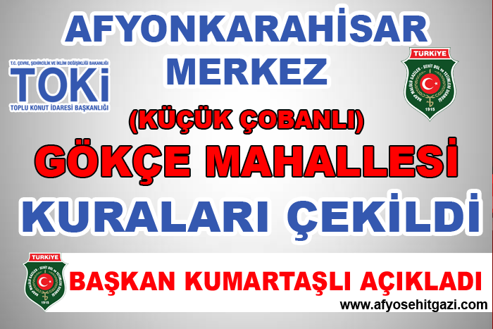 TOKİ GÖKÇE MAHALLESİ (KÜÇÜK ÇOBANLI) KURALARI ÇEKİLDİ HAYIRLI OLSUN                  