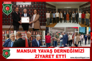 MANSUR YAVAŞ DERNEĞİMİZİ ZİYARET ETTİ.