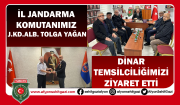 İL JANDARMA KOMUTANIMIZ J.ALB. TOLGA YAĞAN DİNAR TEMSİLCİLİĞİMİZİ ZİYARET ETTİ