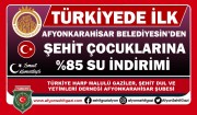 TÜRKİYEDE BİR İLK ŞEHİT ÇOCUKLARINA AFYONKARAHİSAR BELEDİYESİNDEN %85 SU İNDİRİMİ