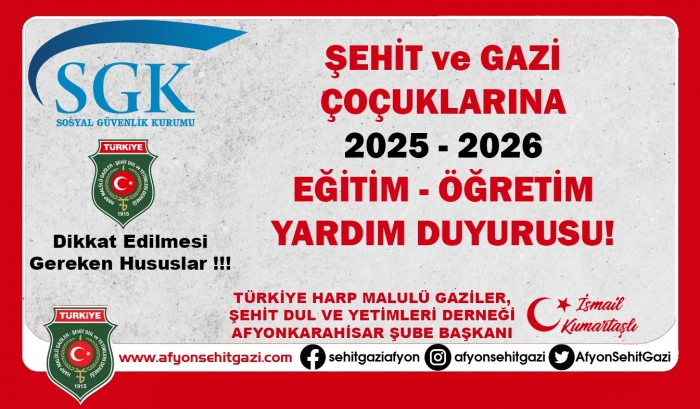 2025 - 2026 EĞİTİM, ÖĞRETİM DÖNEMİ ŞEHİT / GAZİ ÇOCUKLARI SGK EMEKLİ SANDIĞI EĞİTİM YARDIMI NE KADAR                  