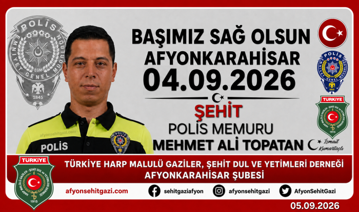 BAŞIMIZ SAĞ OLSUN AFYONKARAHİSAR ŞEHİDİMİZ VAR POLİS MEMURU MEHMET ALİ TOPATAN