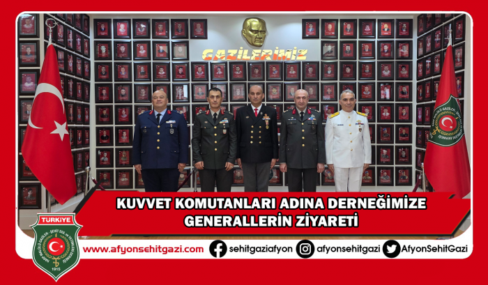 KUVVET KOMUTANLARI ADINA DERNEĞİMİZE GENERALLERİN ZİYARETİ