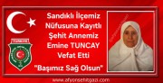 ŞEHİT ANNEMİZ EMİNE TUNCAY VEFAT ETTİ